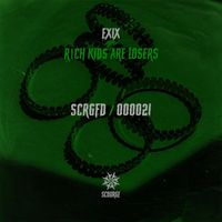 EXIX - Rich Kids Are Losers