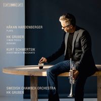 Håkan Hardenberger - Gruber: 3 MOB Pieces - Busking - Schwertsik: Divertimento Macchiato