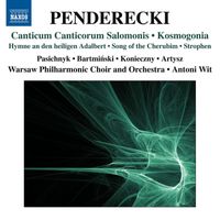 Antoni Wit - Penderecki: Canticum canticorum Salomonis - Kosmogonia