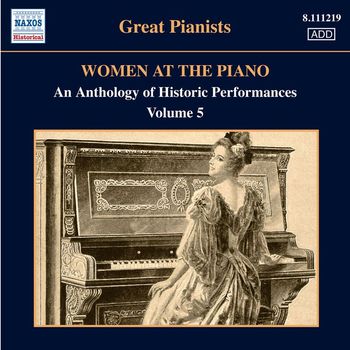 Various Artists - Women at the Piano - An Anthology of Historic Performances, Vol. 5 (1923-1955)