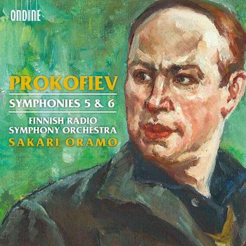 Sakari Oramo - Prokofiev: Symphonies Nos. 5 & 6