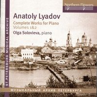 Olga Solovieva - Liadov: Complete Works for Piano, Vols. 1 & 2