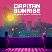 Capitán Sunrise - Playback (a vida o muerte)
