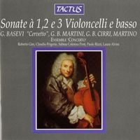 Ensemble Concerto - Sonate à 1, 2, e 3 Violoncelli e basso
