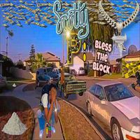 Pierre - Scotty P: Bless The Block (Explicit)