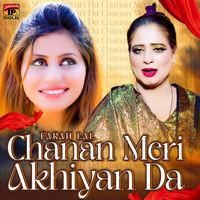 Farah Lal - Chanan Meri Akhiyan Da - Single