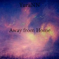 YuraNN - Away from Home