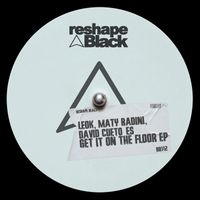 LeoK, Maty Badini, David Cueto (ES) - Get It On The Floor