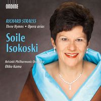 Soile Isokoski - Strauss: 3 Hymns - Opera arias