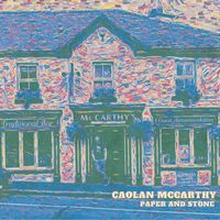 Caolan McCarthy - Paper And Stone