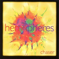 Hemispheres - Chaser