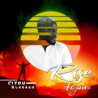 Ciyou Blessed - Rise Again