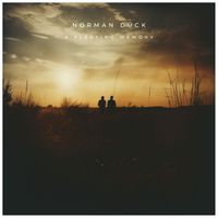 Norman Dück - A Fleeting Memory