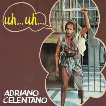 Adriano Celentano - Uh … Uh