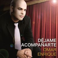 Omar Enrique - Déjame Acompañarte