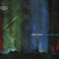 John Clark - John Clark: Song of Light