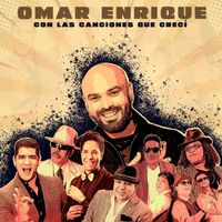 Omar Enrique - Con Las Canciones Que Crecí Vol. 1
