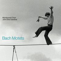 John Eliot Gardiner - Bach: Motets