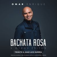 Omar Enrique - Bachata Rosa Y Otros Éxitos
