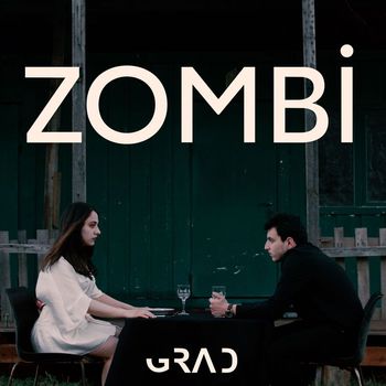 GRAD - ZOMBİ