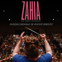 Vincent Leibovitz - Zahia, Un Temps d'Avance (Original Motion Picture Soundtrack)