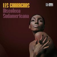 Les Chakachas - Discoteca Sudamericana (2023 Remastered)