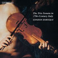 London Baroque - The Trio Sonata in 17th-Century Italy