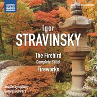 Gerard Schwarz - Stravinsky: The Firebird & Fireworks
