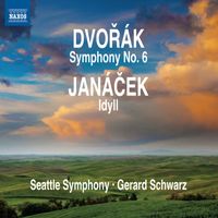 Gerard Schwarz - Dvořák: Symphony No. 6 - Janáček: Idyll