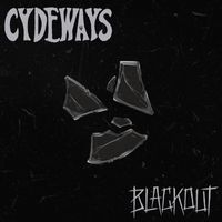 Cydeways - Blackout (Explicit)