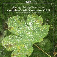 Elizabeth Wallfisch - Telemann: Complete Violin Concertos, Vol. 5