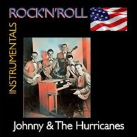 Johnny & the Hurricanes - Rock'n'Roll Instrumentals · Johnny & The Hurricanes