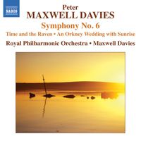 Peter Maxwell Davies - Maxwell Davies: Symphony No. 6
