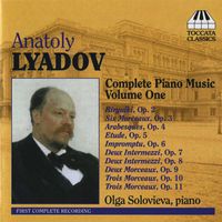 Olga Solovieva - Liadov: Complete Piano Music, Vol. 1