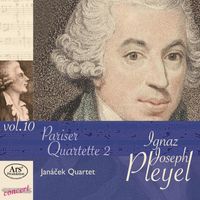 Janacek Quartet - Pleyel: Edition, Vol. 10
