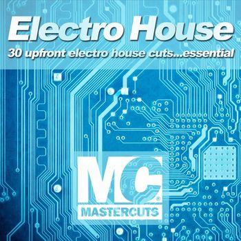 Various Artists - MASTERCUTS ELECTRO HOUSE