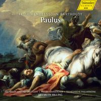 Helmuth Rilling - Mendelssohn: Paulus, Op. 36