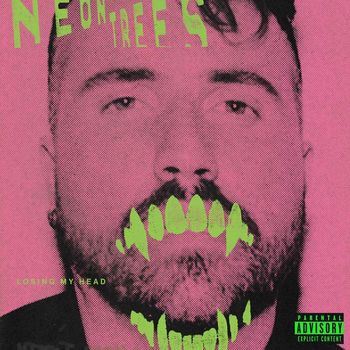 Neon Trees - Losing My Head (Explicit)