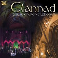 Clannad - Clannad: Christ Church Cathedral