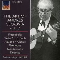 Andrés Segovia - The Art of Andres Segovia, Vol. 7