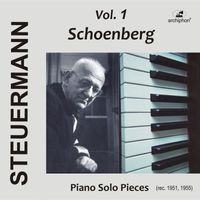 Eduard Steuermann - Eduard Steuermann, Vol. 1: Schoenberg
