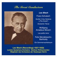 Leo Blech - The Great Conductors: Leo Blech, Vol. 1