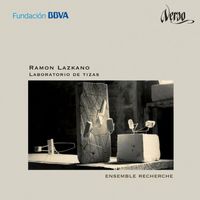 Ensemble Recherche - Ramon Lazkano: Laboratorio de tizas
