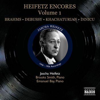 Jascha Heifetz - Heifetz: Encores, Vol. 1 (1946-1956)