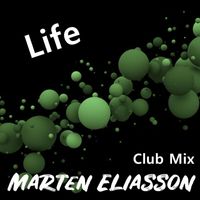 Marten Eliasson - Life (Club Mix)