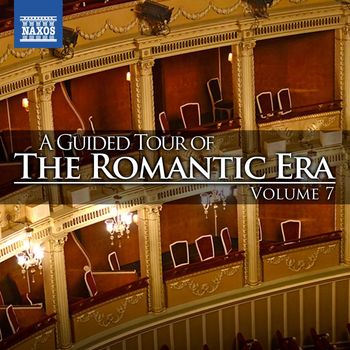 Various Artists - A Guided Tour of the Romantic Era, Vol. 7