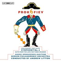 Andrew Litton - Prokofiev: Symphony No. 6 - Lieutenant Kije Suite - The Love for Three Oranges Suite
