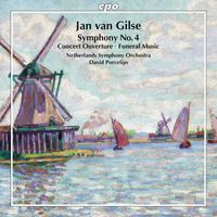 David Porcelijn - Gilse: Orchestral Works