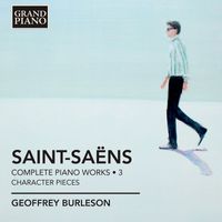 Geoffrey Burleson - Saint-Saëns: Complete Piano Works, Vol. 3