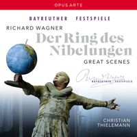 Christian Thielemann - Wagner: Der Ring des Nibelungen - Great Scenes